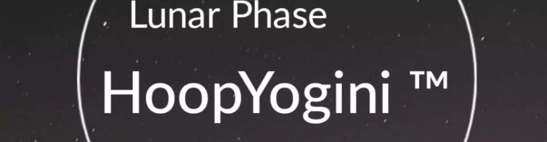 Lunar Phase HoopYogini - Online Class by Nicole Stevenson